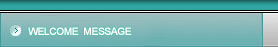 Welcome Message